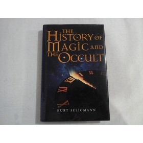 THE HISTORY OF MAGIC AND THE OCCULT - KURT SELIGMANN